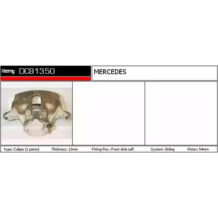 Тормозной суппорт REMY 8DTKZ DC81350 E5QH 3C 1851818