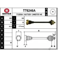 Приводной вал EAI T78246A AUT329 246 ST87-45 Audi A8 (D2) 1 Седан 4.2 Quattro 299 л.с. 1994 – 1998